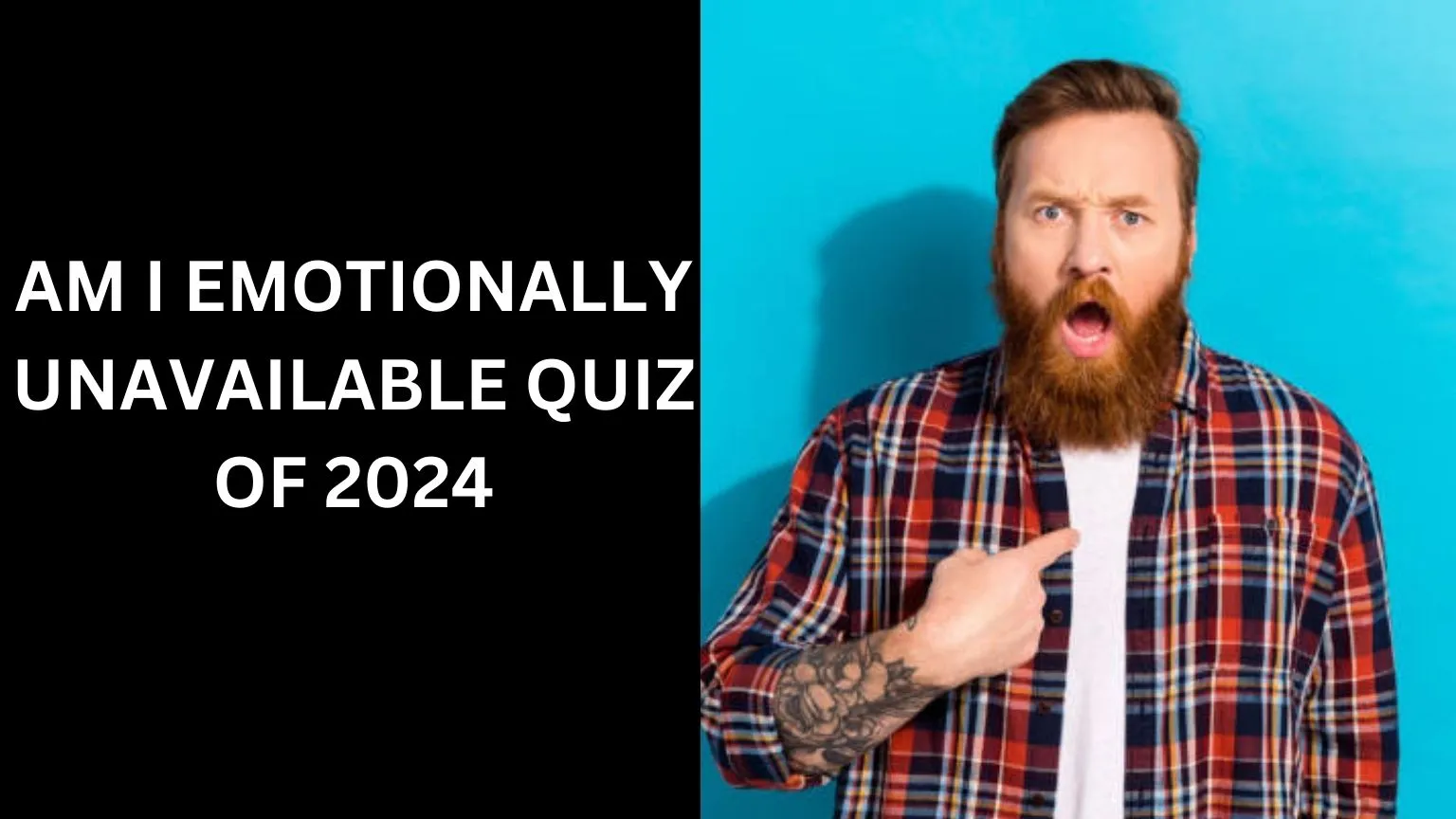 Am I Emotionally Unavailable Quiz Of 2024 Narcissist Home   Am I Emotionally Unavailable Quiz.webp