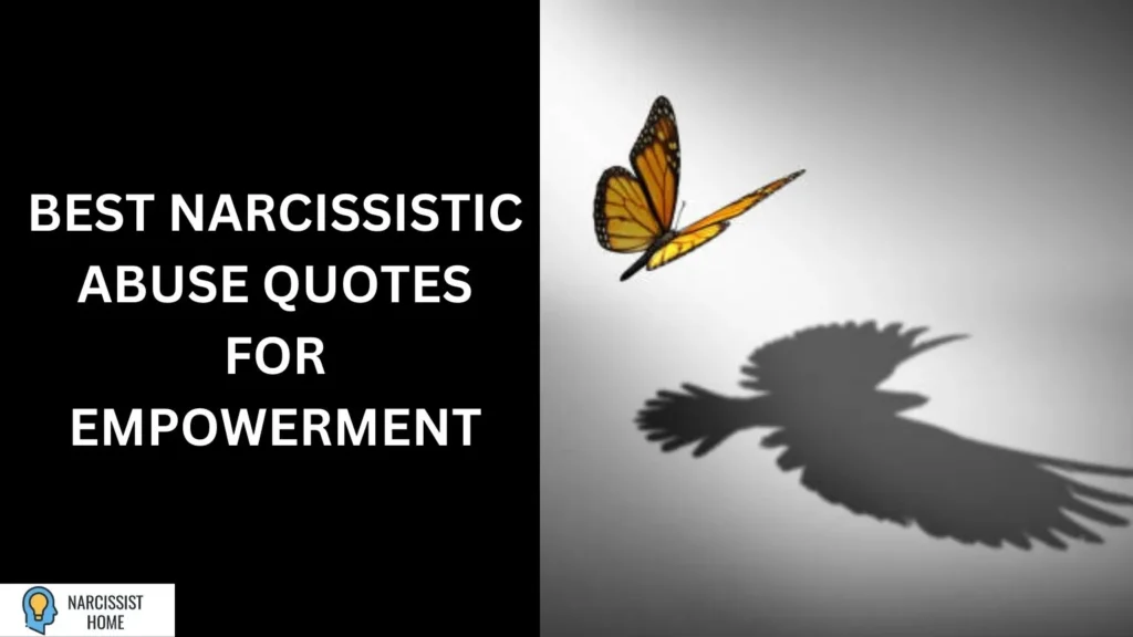 Best Narcissistic Abuse Quotes for Empowerment