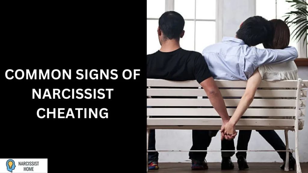 Common Signs of Narcissist Cheating