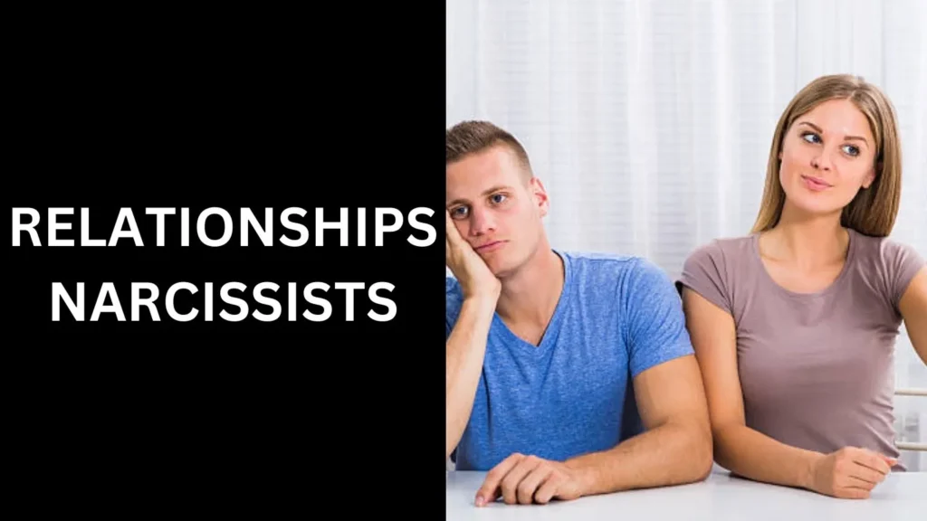 Relationships Narcissists