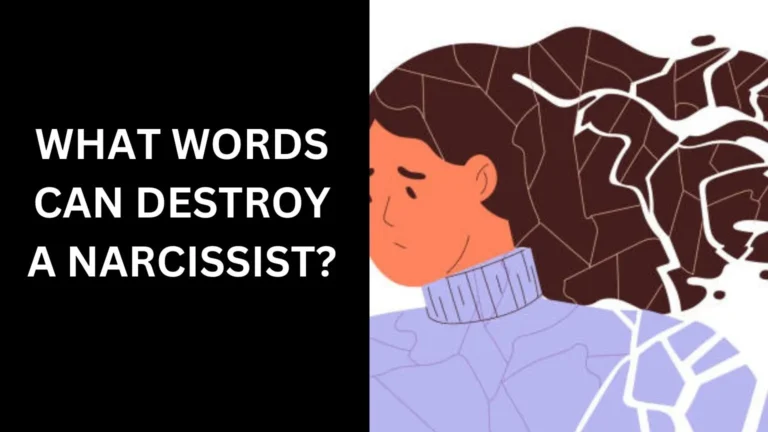 What Words Can Destroy a Narcissist