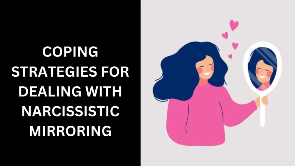 Coping Strategies for Dealing with Narcissistic Mirroring