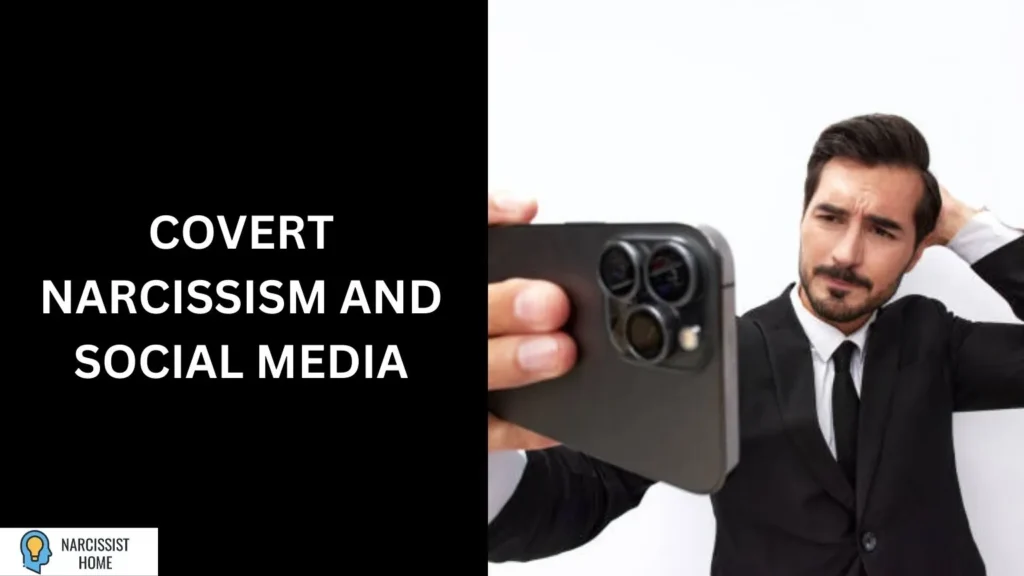 Covert Narcissism and Social Media