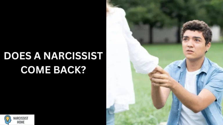 Does a Narcissist Come Back