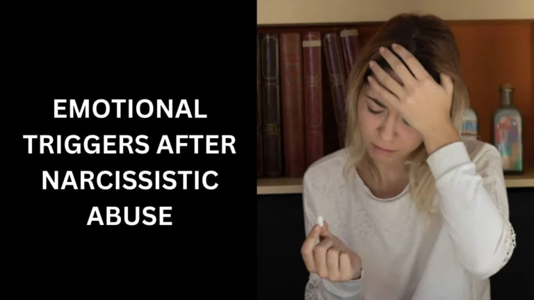 emotional triggers after narcissistic abuse